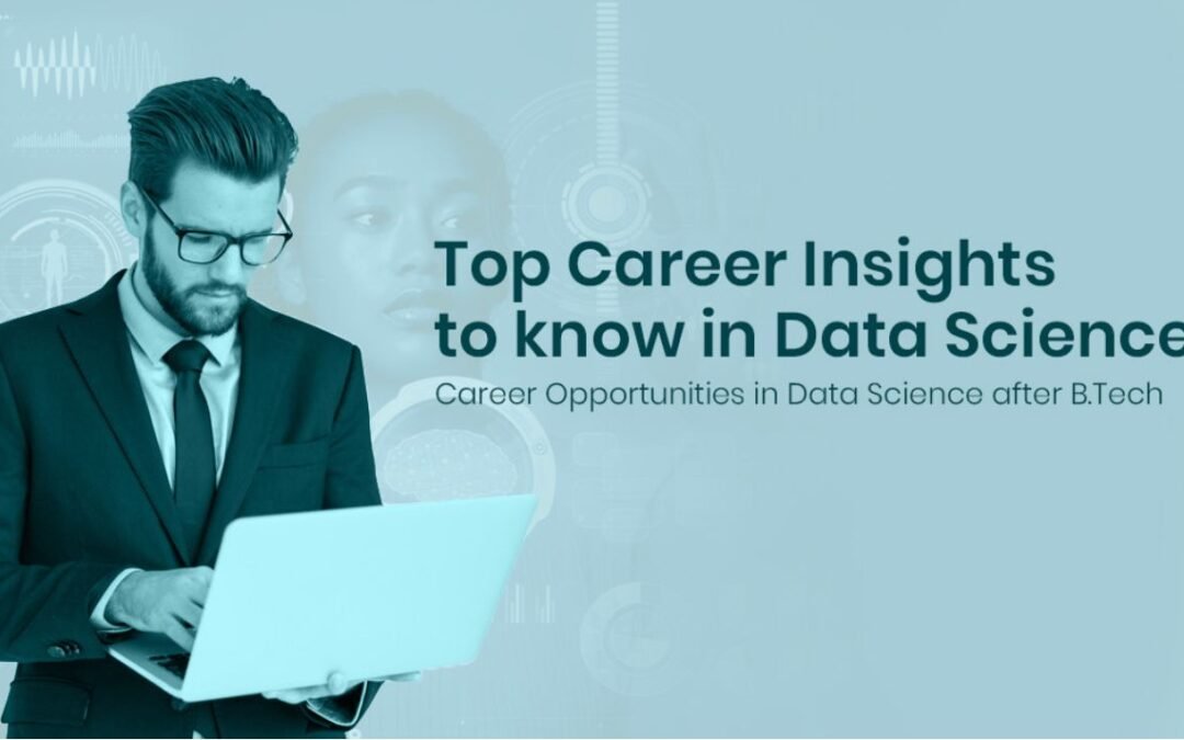 Top Career Insights to know in Data Science